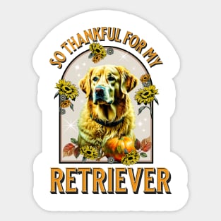 So Thankful for my Retriever Sticker